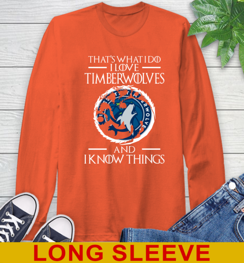 Minnesota Timberwolves NBA Basketball That's What I Do I Love My Team And I Know Things Game Of Thrones 58