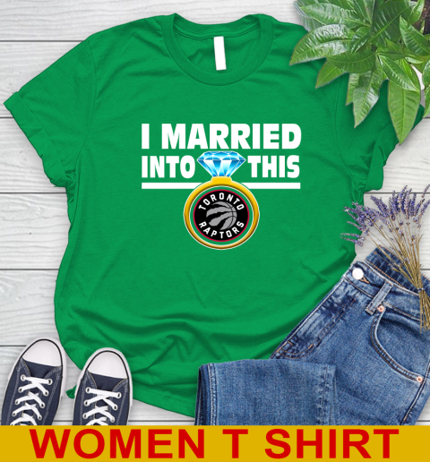 Toronto Raptors NBA Basketball I Married Into This My Team Sports Women's T-Shirt 7