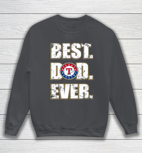 MLB Texas Rangers Baseball Best Dad Ever Family Shirt Sweatshirt 4