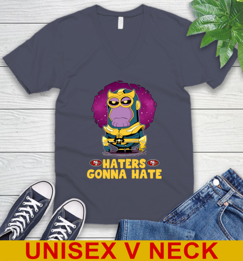 NFL Football San Francisco 49ers Haters Gonna Hate Thanos Minion Marvel Shirt V-Neck T-Shirt 8