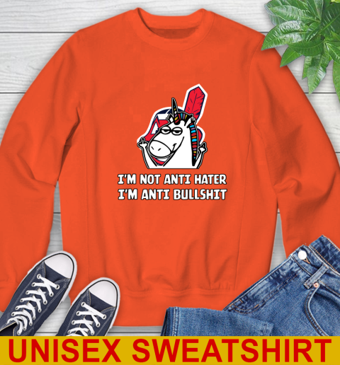 Cleveland Indians MLB Baseball Unicorn I'm Not Anti Hater I'm Anti Bullshit Sweatshirt 4