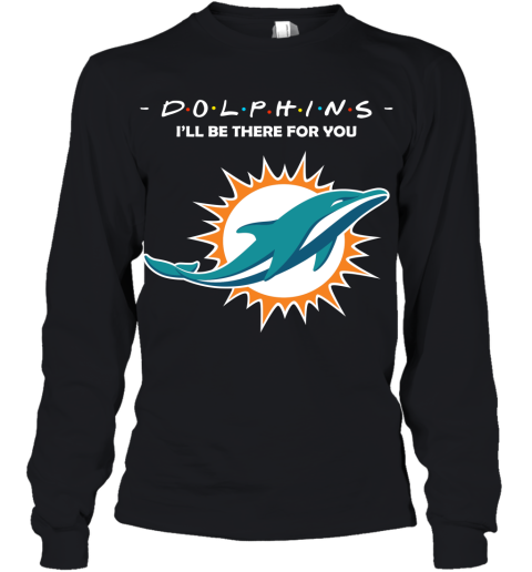 I'll Be There For You Miami Dolphins FRIENDS Movie NFL Youth Long Sleeve