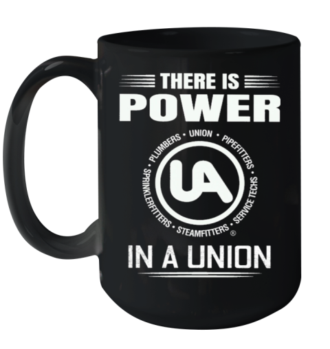 United Association There Is Power In A Union Ceramic Mug 15oz