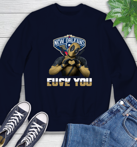 NBA New Orleans Pelicans Deadpool Love You Fuck You Basketball Sports Sweatshirt 2