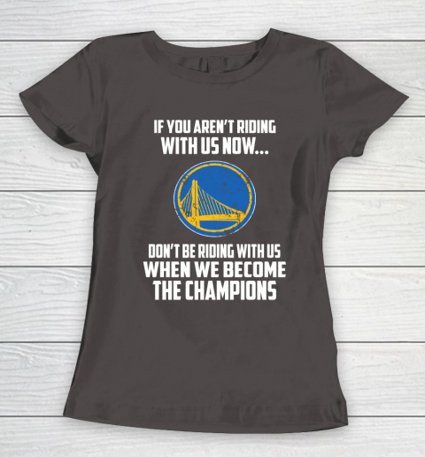 NBA Golden State Warriors Basketball We Become The Champions Women's T-Shirt 7