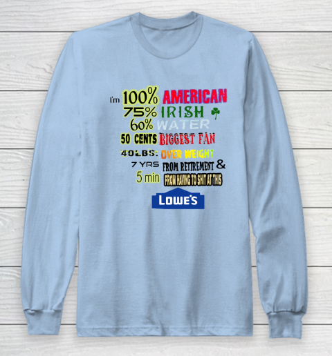 I'm 100 American 70 Irish Long Sleeve T-Shirt 5