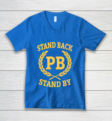 Stand Back And Stand By V-Neck T-Shirt 5