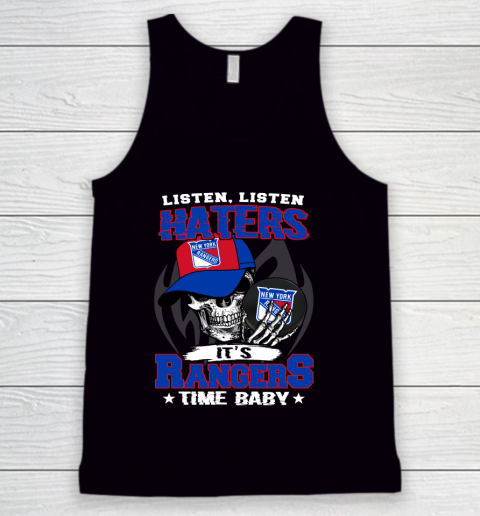 Listen Haters It is RANGERS Time Baby NHL Tank Top