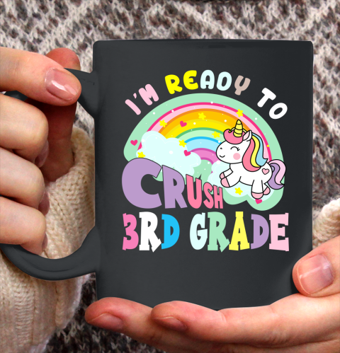 Back to school shirt ready to crush 3rd grade unicorn Ceramic Mug 11oz