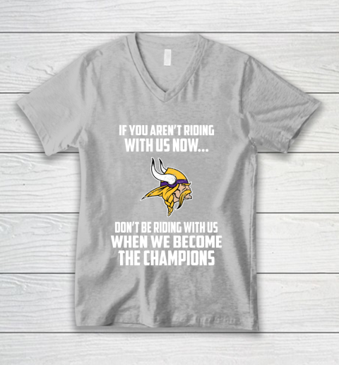 NFL Minnesota Vikings Football We Become The Champions V-Neck T-Shirt 3
