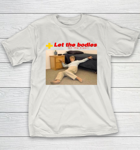 Let The Bodies Hit The Floor Youth T-Shirt 9