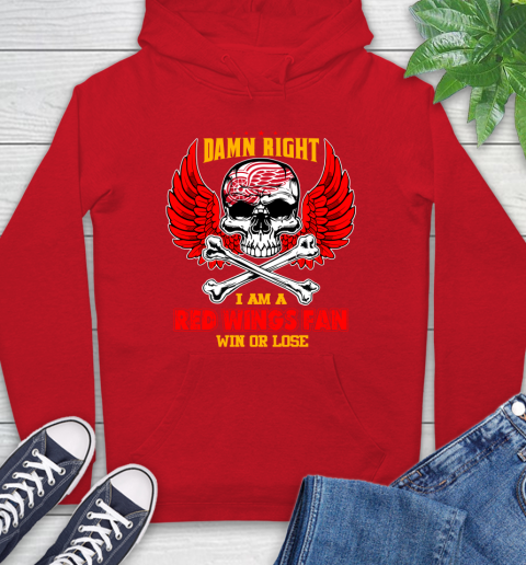 NHL Damn Right I Am A Detroit Red Wings Win Or Lose Skull Hockey Sports Hoodie 10