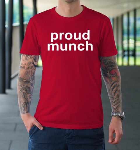 Proud Munch Funny T-Shirt 16