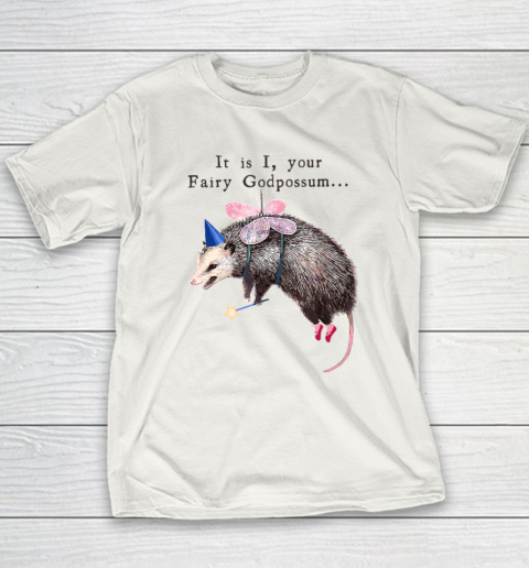 It Is I Your Fairy Godpossum Youth T-Shirt