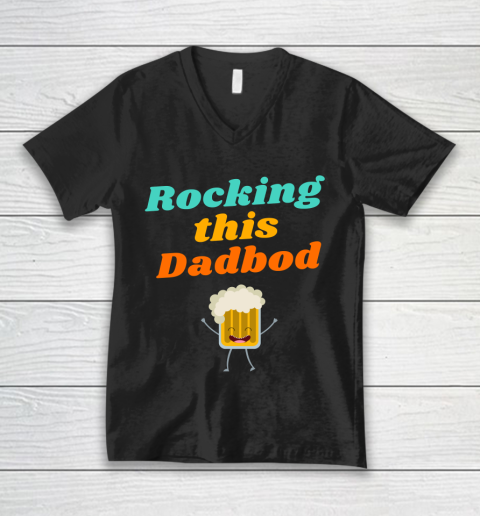 Beer Lover Funny Shirt Rocking this Dadbod V-Neck T-Shirt