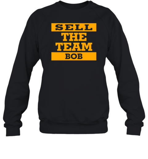 Sell the team bob Sweatshirt