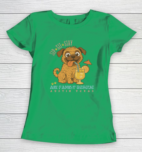 Sip Sit Stay AJK Family Rescue Austin Texas Women's T-Shirt 4