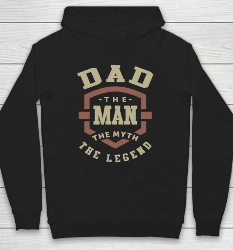 Father's Day Funny Gift Ideas Apparel  Dad The Myth T Shirt Hoodie