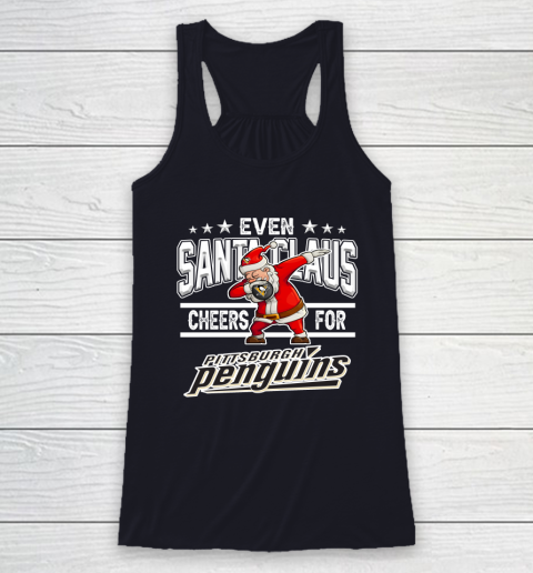 Pittsburgh Penguins Even Santa Claus Cheers For Christmas NHL Racerback Tank 7