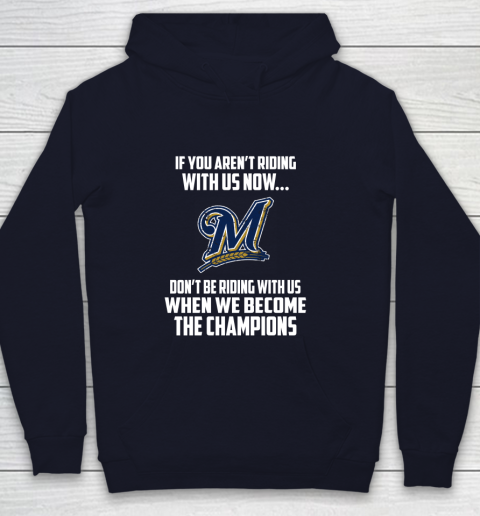 MLB Milwaukee Brewers Baseball We Become The Champions Youth Hoodie 2