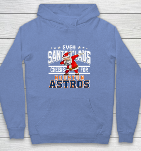 Houston Astros Even Santa Claus Cheers For Christmas MLB Youth Hoodie 8