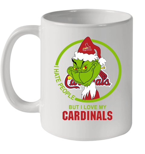 St.Louis Cardinals MLB Christmas Grinch I Hate People But I Love My Favorite Baseball Team Ceramic Mug 11oz