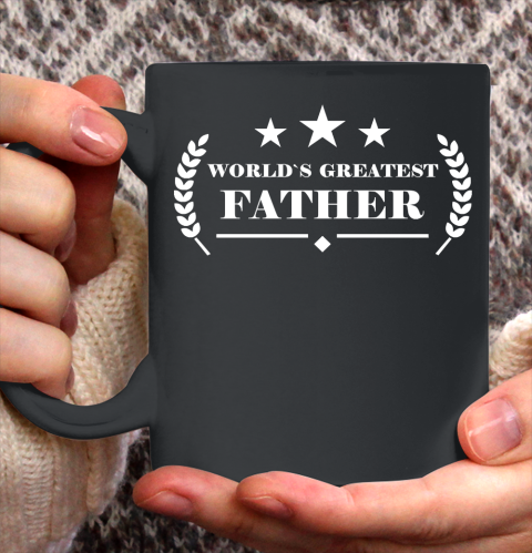 Father's Day Funny Gift Ideas Apparel  great father T Shirt Ceramic Mug 11oz