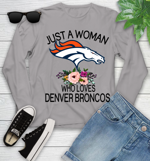 NFL Just A Woman Who Loves Denver Broncos Football Sports Youth Long Sleeve 3