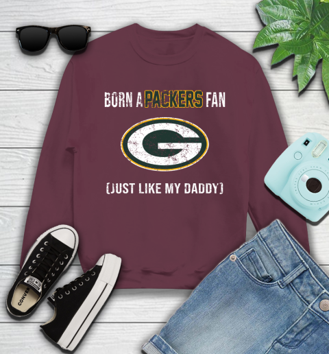 NFL Green Bay Packers Football Loyal Fan Just Like My Daddy Shirt Youth Sweatshirt 3