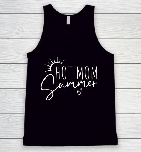 Hot Mom Summer Tee Hot Girl Summer Tank Top