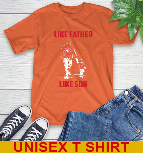 Atlanta Hawks NBA Basketball Like Father Like Son Sports T-Shirt 4