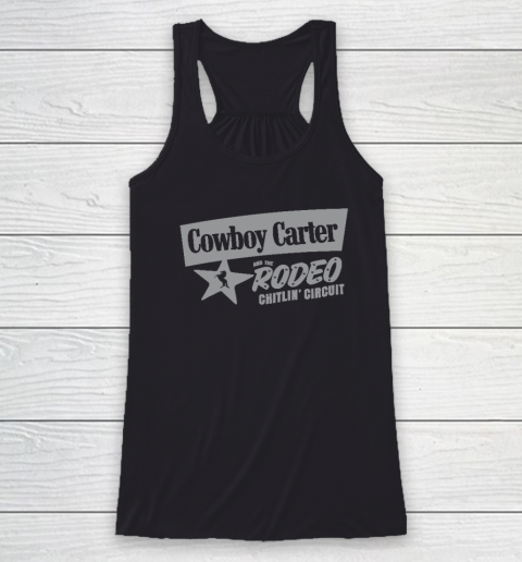 Cowboy Carter And The Rodeo Chitlin Circuit Funny Racerback Tank