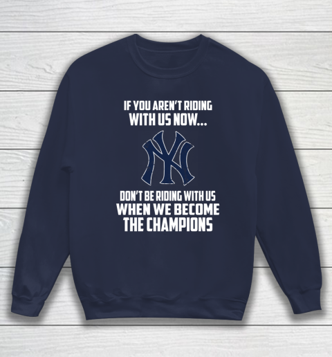 MLB New York Yankees Baseball We Become The Champions Sweatshirt 2