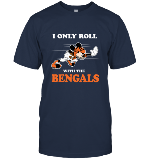 Mickey Mouse I Only Roll With Cincinnati Bengals T-Shirt - T-shirts Low  Price