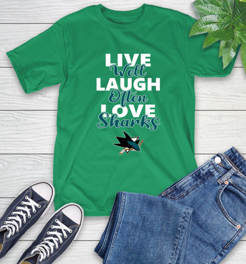 NHL Hockey San Jose Sharks Live Well Laugh Often Love Shirt T-Shirt 8