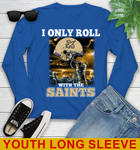 New Orleans Saints NFL Football I Only Roll With My Team Sports Youth Long Sleeve 10