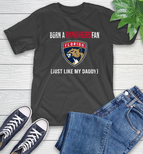 NHL Florida Panthers Hockey Loyal Fan Just Like My Daddy Shirt T-Shirt