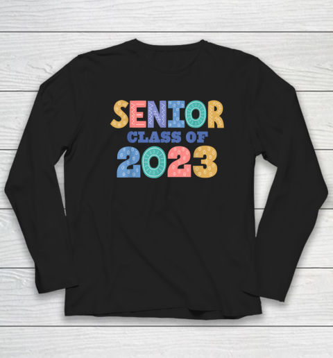 Senior Class of 2023 Graduation Long Sleeve T-Shirt