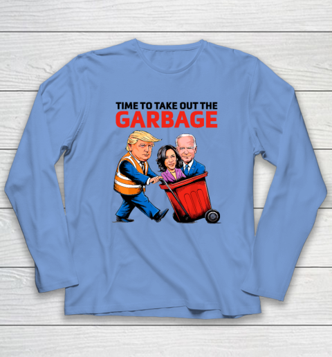 Garbage For Trump 2024  Time To Take Out The Garbage Long Sleeve T-Shirt 6