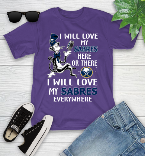 NHL Hockey Buffalo Sabres I Will Love My Sabres Everywhere Dr Seuss Shirt Youth T-Shirt 3