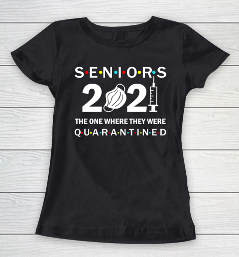 Senior Class of 2021 Graduation Quarantine Women's T-Shirt