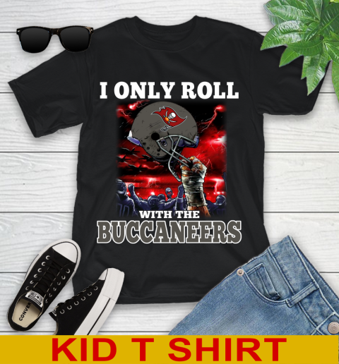 Tampa Bay Buccaneers NFL Football I Only Roll With My Team Sports Youth T-Shirt