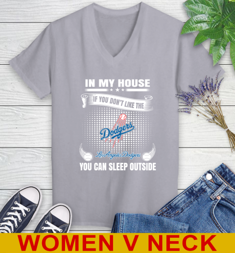 Los Angeles Dodgers MLB Baseball In My House If You Don't Like The  Dodgers You Can Sleep Outside Shirt Women's V-Neck T-Shirt 4