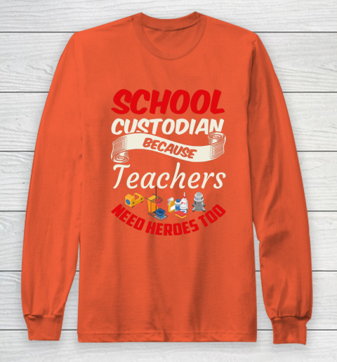 School Custodian Shirt Jokey Funny Saying Custodian Long Sleeve T-Shirt 3