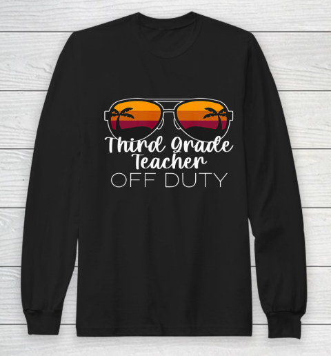 3rd Grade Teacher Off Duty Sunglasses Beach Sunset Long Sleeve T-Shirt