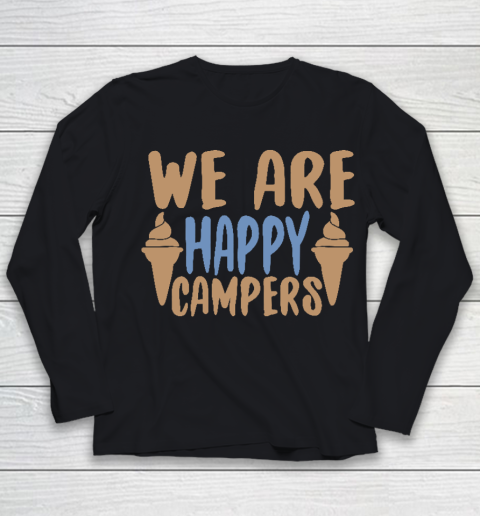 We Are Happy Campers Shirt, Camping Shirt, Happy Camper Tshirt, Gift for Campers Camp Youth Long Sleeve