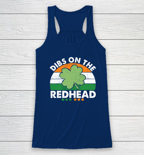 Dibs On The Redhead Funny St Patricks Day Drinking Racerback Tank 4