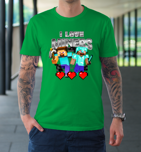I Love Miners T-Shirt 13