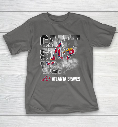 MLB Atlanta Braves Baseball Can't Stop Vs Atlanta Braves T-Shirt