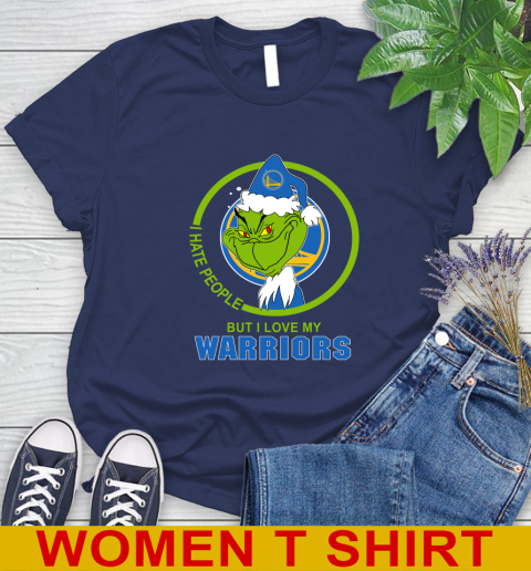Golden State Warriors NBA Christmas Grinch I Hate People But I Love My Favorite Basketball Team Women's T-Shirt 12